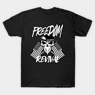 Skull Freedom Revival USA Shirt T-Shirt